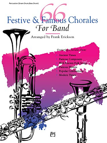66 Festive & Famous Chorales for Band: Percussion, Snare Drum, Bass Drum Book