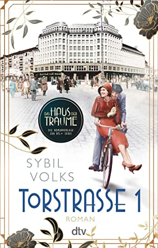 Torstraße 1: Roman | Die Romanvorlage zur TV-Serie ›Das Haus der Träume‹
