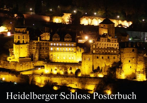 Heidelberger Schloss Posterbuch (Tischaufsteller DIN A5 quer): Nachtaufnahmen des Heidelberger Schlosses (Tischaufsteller, 14 Seiten) (CALVENDO Orte) [Taschenbuch] [Nov 04, 2013] Serce, Mert