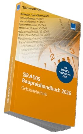 SIRADOS Baupreishandbuch 2026 - Gebäudetechnik: Sicherheit und Kompetenz durch aktuelle marktrecherchierte Baupreise zum Überall hin mitnehmen!