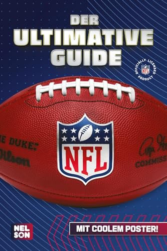 NFL – Der ultimative Guide: Die wichtigsten Infos, Regeln und Fakten über American Football und die National Football League: Mit coolem Poster | NFL-Wissen für Kinder ab 8 Jahren