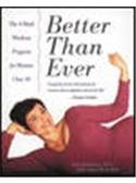 Better Than Ever: The 4-Week Workout Program for Women over 40