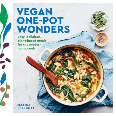 Vegan Goodness: One-Pot Wonders: Easy, Effortless Vegan Recipes, All Made in One Pot, Pan or Tray!