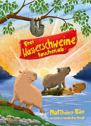 Drei Wasserschweine tauchen ab: Lustiges Tier-Abenteuer zum Vorlesen ab 6 Jahren (Die Wasserschwein-Reihe, Band 3)