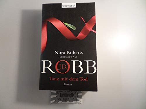 Tanz mit dem Tod: Roman (Eve Dallas, Band 19)
