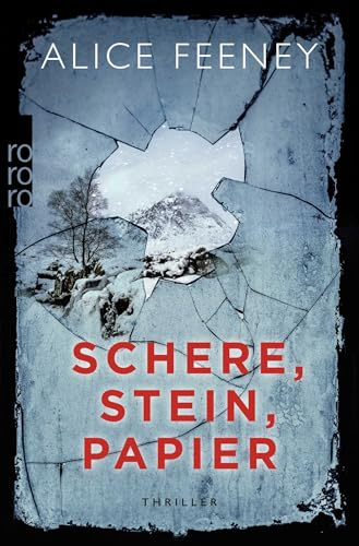 Schere, Stein, Papier: Thriller | Alice Feeney ist eine Queen of Crime. Romy Hausmann