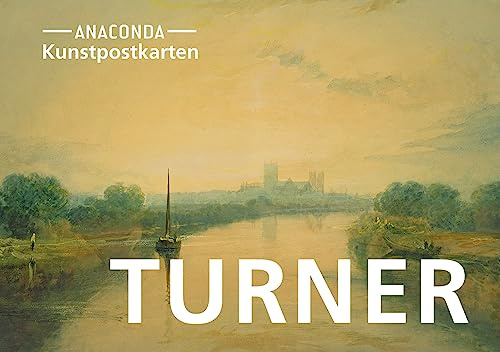 Postkarten-Set William Turner: 18 Kunstpostkarten aus hochwertigem Karton. ca. 0,28€ pro Karte (Anaconda Postkarten, Band 52)
