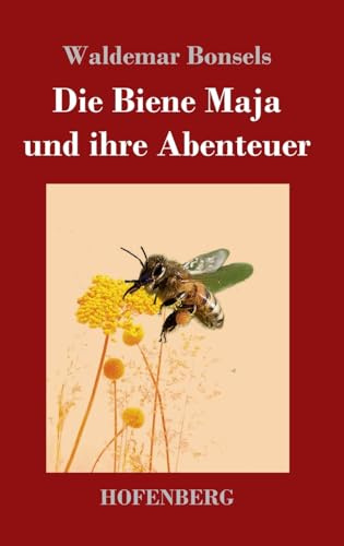 Die Biene Maja und ihre Abenteuer
