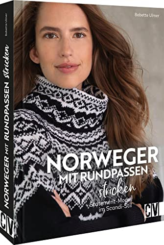 Nordisch stricken – Norweger mit Rundpassen stricken: Statement-Mode im Scandi-Stil. Farbenfrohe oder schlichte Looks einfach selber machen.