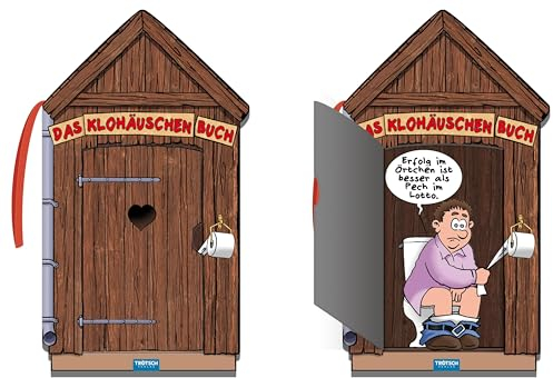 Trötsch Das Klohäuschenbuch Toilettenpapier Klopapier: Klobuch, Klohäuschenbuch, lustiges Buch, Cartoons, Witzbuch, Geschenkbuch, Klohäuschen