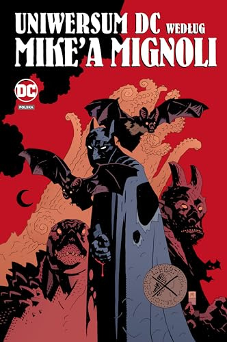 DC Deluxe. Uniwersum DC według Mike`a Mignoli