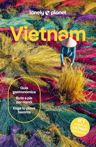 Vietnam 10: Rutas detalladas, las mejores experiencias, mapas y consejos de expertos (Guías de País Lonely Planet)