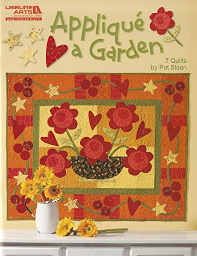 Applique a Garden: 7 Quilts