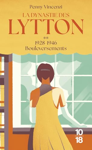 La Dynastie des Lytton T2 - 1928-1946 - Bouleversements: La saga historique captivante sur une famille d'éditeurs