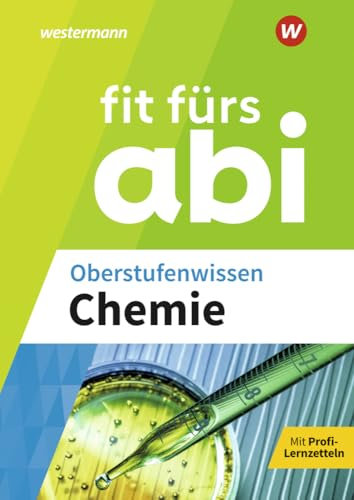 Fit fürs Abi: Oberstufenwissen Chemie