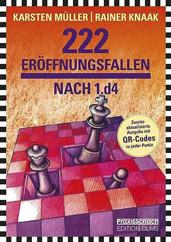 222 Eröffnungsfallen nach 1.d4: 2. aktualisierte und mit QR-Codes erweiterte Neuausgabe (Praxis Schach)