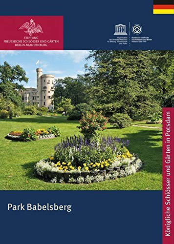 Park Babelsberg (Königliche Schlösser in Berlin, Potsdam und Brandenburg)