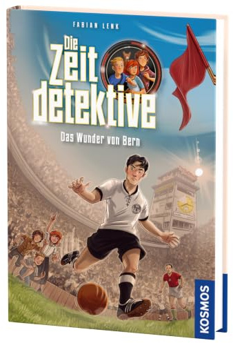 Die Zeitdetektive, 3, Das Wunder von Bern: Ein Krimi zur Fußball-WM 1954. Ein spannender Zeitreise-Krimi für Kinder ab 9 Jahren mit genau recherchierten Themen, die sich am Lehrplan orientieren