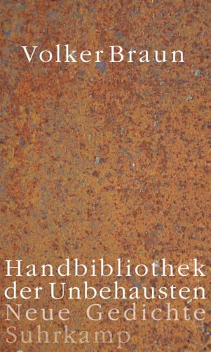 Handbibliothek der Unbehausten: Neue Gedichte
