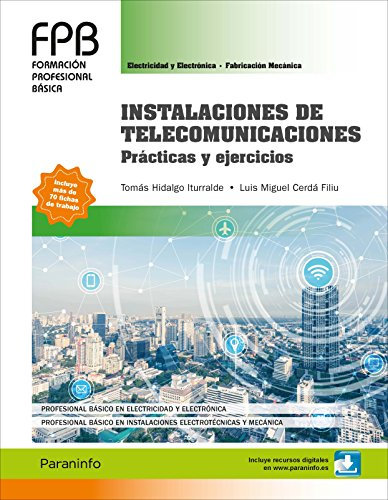 Instalaciones de telecomunicaciones. Prácticas y ejercicios (Electricidad y Electrónica)