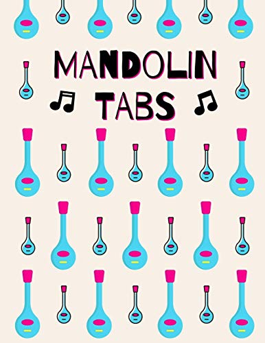 Mandolin Tabs: Stylish Blank Sheet Music Notebook with Pretty Pink & Blue Mandolins Pattern | Learn How to Play Mandolin Songs & Chords | Write Down ... Write in | Blank Sheet Music Paper Tablature