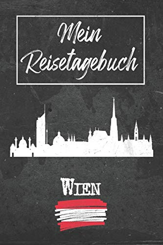 Mein Reisetagebuch Wien: 6x9 Reise Journal I Notizbuch mit Checklisten zum Ausfüllen I Perfektes Geschenk für den Trip nach Wien (Österreich) für jeden Reisenden
