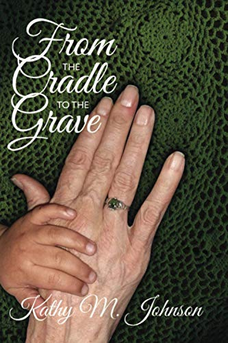 From the Cradle to the Grave