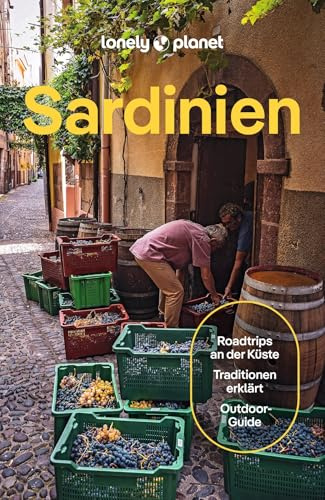 LONELY PLANET Reiseführer Sardinien: Eigene Wege gehen und Einzigartiges erleben.