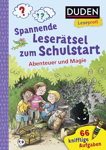 Duden Leseprofi – Spannende Leserätsel zum Schulstart: Abenteuer und Magie, 1. Klasse: 66 knifflige Aufgaben | Rätselbuch für Erstleser und Leseanfänger ab 6 Jahren (Lesen lernen 1. Klasse, Band 45)