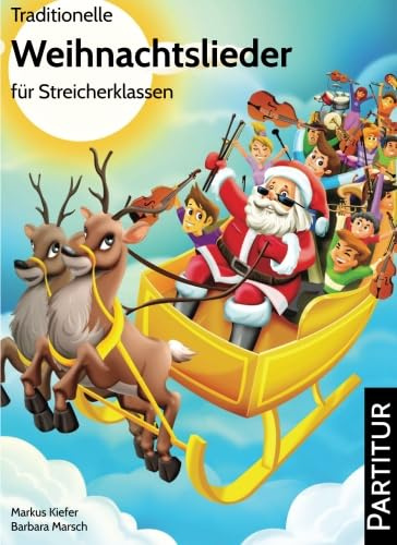 Traditionelle Weihnachtslieder für Streicherklassen: Partitur