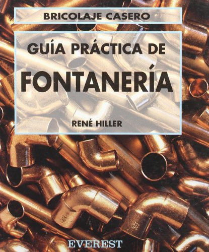 Guía Práctica de Fontanería (Bricolaje casero)