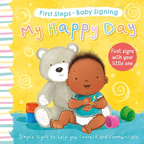 My Happy Day: First Signs With Your Little One (First Steps Baby Signing)