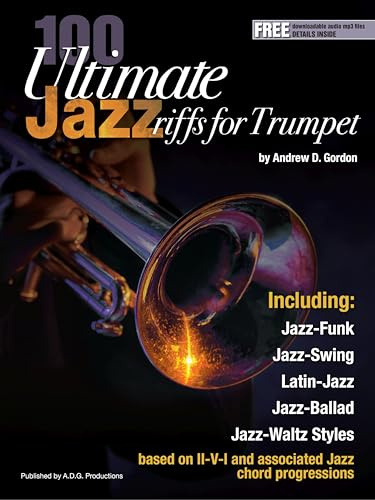 100 Ultimate Jazz Riffs for Trumpet. Enthält Online-Audio