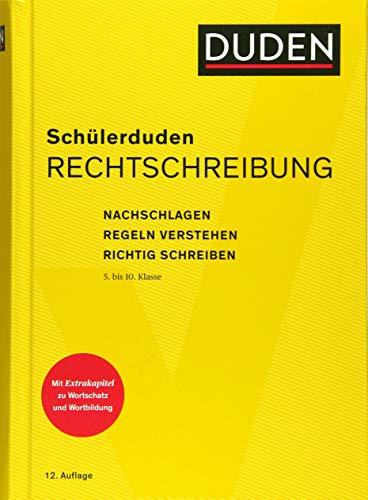 Schülerduden Rechtschreibung und Wortkunde: Das Rechtschreibwörterbuch für die Sekundarstufe I