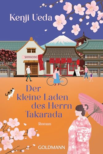 Der kleine Laden des Herrn Takarada: Roman - Für Leser*innen von Michiko Aoyamas »Frau Komachi empfiehlt ein Buch«