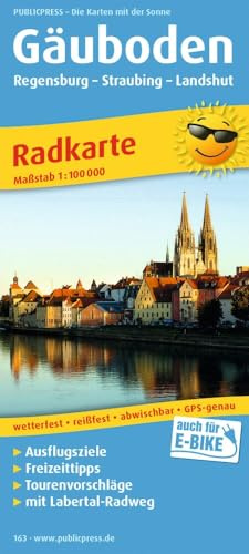 Publicpress Radkarte Gäuboden, Regensburg, Straubing, Landshut 1:100.000: Radwanderkarte mit Ausflugszielen, Einkehr- & Freizeittipps, wetterfest, ... GPS-genau. 1:100000 (Radkarte: RK)