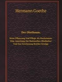 Der Obstbaum Seine Pflanzung Und Pflege