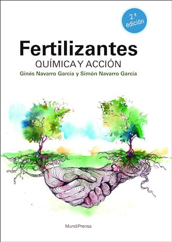 Fertilizantes. Química y acción. 2ª edición (Fertilización)