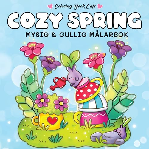 Cozy Spring. Mysig och gullig Cozy Coloring målarbok från Coloring Book Cafe