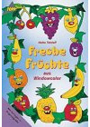 Freche Früchte: Aus Windowcolor