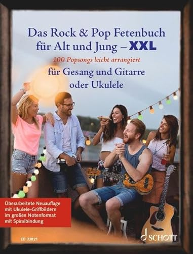 Das Rock & Pop Fetenbuch für Alt und Jung XXL: 100 Popsongs leicht arrangiert für Gesang, Gitarre und Ukulele - im großen Notenformat mit ... Liederbuch. (Liederbücher für Alt und Jung)