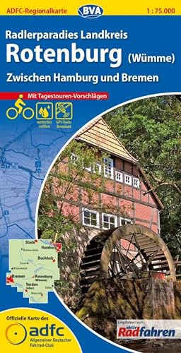 BVA ADFC Regionalkarte Radlerparadies Landkreis Rotenburg (Wümme) 1:75.000: mit Tagestourenvorschlägen, reiß- und wetterfest, E-Bike-geeignet, GPS-Tracks Download, Zwischen Hamburg und Bremen