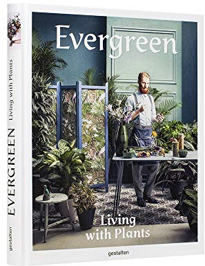 Evergreen: Living with Plants
