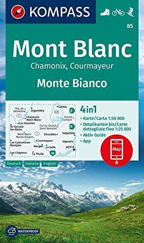 KOMPASS Wanderkarte 85 Mont Blanc / Monte Bianco 1:50.000: 4in1 Wanderkarte mit Aktiv Guide und Detailkarten inklusive Karte zur offline Verwendung in der KOMPASS-App. Fahrradfahren. Skitouren.