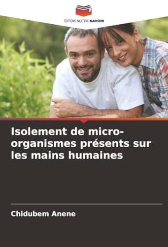 Isolement de micro-organismes présents sur les mains humaines