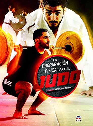 La Preparación Física Para El Judo (SIN COLECCION)