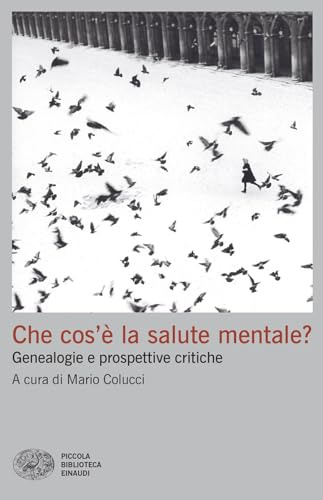 Che cos'è la salute mentale? Genealogie e prospettive critiche