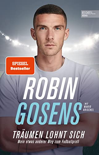 Träumen lohnt sich. Mein etwas anderer Weg zum Fußballprofi: Die Autobiografie des Fußball-Nationalspielers (SPIEGEL-Bestseller / Nominiert zum Fußballbuch des Jahres)