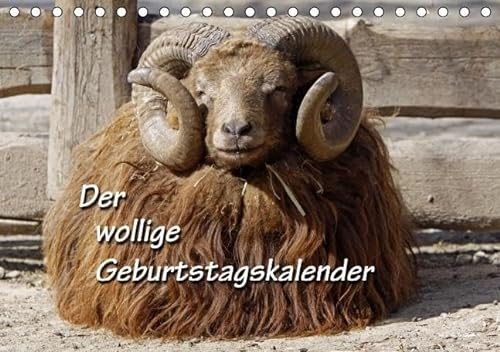 Der wollige Geburtstagskalender (Tischkalender immerwährend DIN A5 quer): Schafe, Lämmer, Skudden und andere Wolle-Lieferanten (Tischkalender, 14 ... [Kalender] [Jun 10, 2013] Berg, Martina