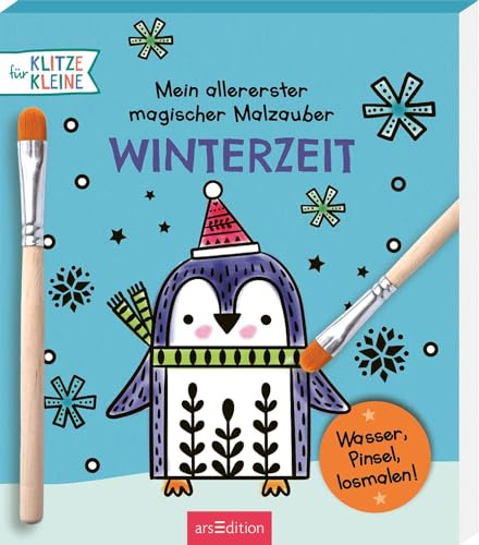 Mein allererster magischer Malzauber – Winterzeit: Wasser, Pinsel, losmalen! | Malbuch mit wasserlöslichen Farben und Pinsel für Klitzekleine